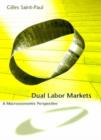 Dual Labor Markets : A Macroeconomic Perspective - Book