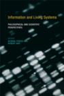 Information and Living Systems : Philosophical and Scientific Perspectives - Book