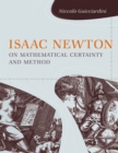 Isaac Newton on Mathematical Certainty and Method - eBook
