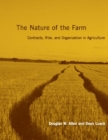 The Nature of the Farm : Contracts, Risk, and Organization in Agriculture - eBook