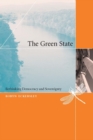 The Green State : Rethinking Democracy and Sovereignty - eBook