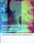 Where Biology Meets Psychology : Philosophical Essays - eBook