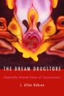 The Dream Drugstore : Chemically Altered States of Consciousness - eBook