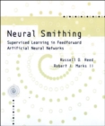 Neural Smithing : Supervised Learning in Feedforward Artificial Neural Networks - eBook