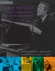 Jerry Wiesner, Scientist, Statesman, Humanist : Memories and Memoirs - eBook