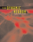 The Dynamic Neuron - eBook