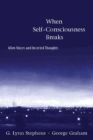 When Self-Consciousness Breaks : Alien Voices and Inserted Thoughts - eBook