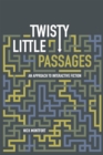 Twisty Little Passages : An Approach to Interactive Fiction - eBook