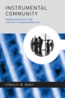 Instrumental Community : Probe Microscopy and the Path to Nanotechnology - eBook