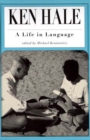 Ken Hale : A Life in Language - eBook
