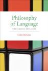 Philosophy of Language : The Classics Explained - eBook