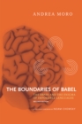 The Boundaries of Babel : The Brain and the Enigma of Impossible Languages - eBook