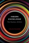 Inborn Knowledge : The Mystery Within - eBook