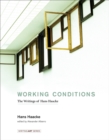 Working Conditions : The Writings of Hans Haacke - eBook