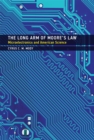 Long Arm of Moore's Law - eBook