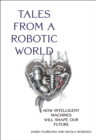 Tales from a Robotic World - eBook