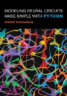 Modeling Neural Circuits Made Simple with Python - eBook