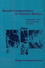 Neural Computation of Pattern Motion : Modeling Stages of Motion Analysis in the Primate Visual Cortex - Book