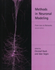 Methods in Neuronal Modeling : From Ions to Networks - Book