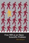 Free Will as an Open Scientific Problem - Book