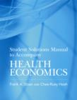 Student Solutions Manual to Accompany Health Economics - Book