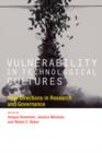 Vulnerability in Technological Cultures : New Directions in Research and Governance - Book