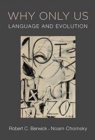 Why Only Us : Language and Evolution - Book