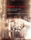 ENIAC in Action : Making and Remaking the Modern Computer - Book