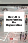 How AI Is Transforming the Organization - Book