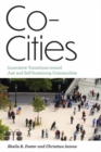Co-Cities : Innovative Transitions Toward Just and Self-Sustaining Communities - Book