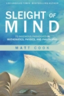 Sleight of Mind : 75 Ingenious Paradoxes in Mathematics, Physics, and Philosophy - Book