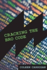 Cracking the Bro Code - Book