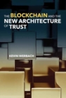 The Blockchain and the New Architecture of Trust - Book