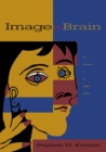 Image And Brain : The Resolution of the Imagery Debate - Book