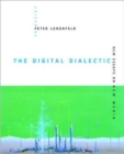The Digital Dialectic : New Essays on New Media - Book