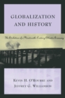 Globalization and History : The Evolution of a Nineteenth-Century Atlantic Economy - Book