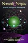 Network and Netplay : Virtual Groups on the Internet - Book