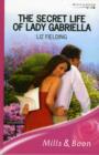 The Secret Life Of Lady Gabriella - Book