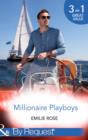 Millionaire Playboys : Paying the Playboy's Price / Exposing the Executive's Secrets / Bending to the Bachelor's Will Paying the Playboy's Price / Exposing the Executive's Secrets / Bending to the Bac - Book