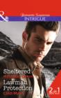 Sheltered : Sheltered / Lawman Protection - Book