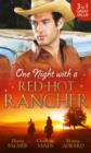 One Night with a Red-Hot Rancher : Tough to Tame / Carrying the Rancher's Heir / One Dance with the Cowboy - Book