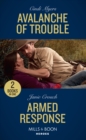 Avalanche Of Trouble : Avalanche of Trouble (Eagle Mountain Murder Mystery) / Armed Response (Omega Sector: Under Siege) - Book