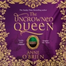 The Uncrowned Queen - eAudiobook