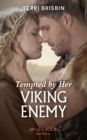 Tempted By Her Viking Enemy - Book