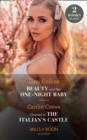 Beauty And Her One-Night Baby / Claimed In The Italian's Castle : Beauty and Her One-Night Baby (Once Upon a Temptation) / Claimed in the Italian's Castle (Once Upon a Temptation) - Book