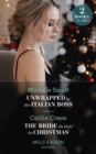 Unwrapped By Her Italian Boss / The Bride He Stole For Christmas : Unwrapped by Her Italian Boss (Christmas with a Billionaire) / the Bride He Stole for Christmas - Book