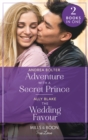 Adventure With A Secret Prince / The Wedding Favour : Adventure with a Secret Prince / the Wedding Favour - Book