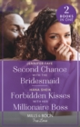 Second Chance With The Bridesmaid / Forbidden Kisses With Her Millionaire Boss : Second Chance with the Bridesmaid (Greek Paradise Escape) / Forbidden Kisses with Her Millionaire Boss - Book