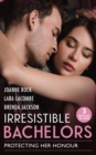 Irresistible Bachelors: Protecting Her Honour : The Rancher's Bargain / the Marine's Christmas Case (the Coltons of Shadow Creek) / Bachelor Undone - Book