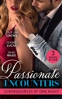 Passionate Encounters: Consequences Of One Night : A Baby to Bind His Bride (One Night with Consequences) / Sensible Housekeeper, Scandalously Pregnant / Expecting His Secret Heir - Book